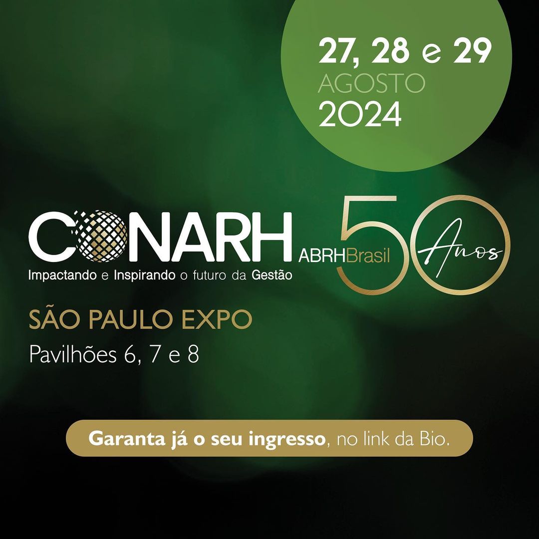 CONARH 2024 ABRH Brasil Realiza 50ª Edição em São Paulo